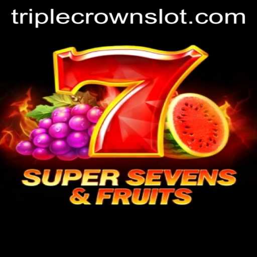 Discover the Thrills of 7SuperSevensFruits at TripleCrown Casino