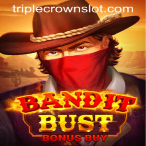 BanditBustBonusBuy: A Thrilling Adventure at TripleCrown Casino