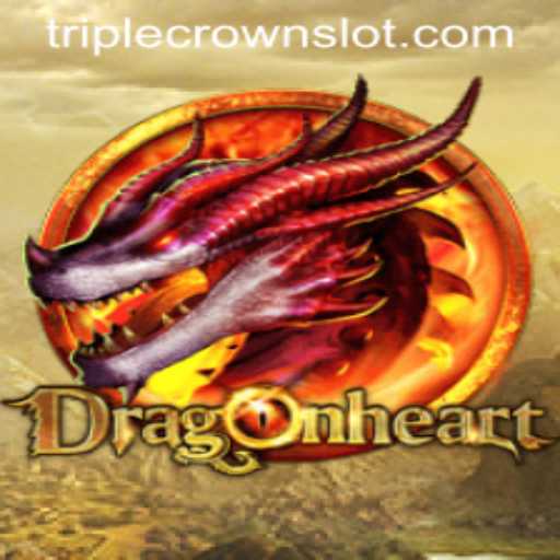 Discover DragonHeart: A Riveting Adventure at TripleCrown Casino