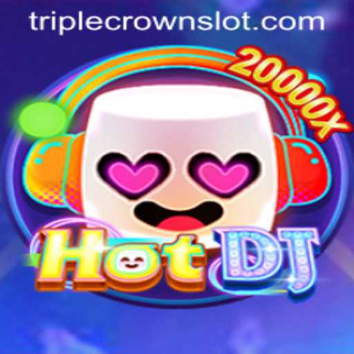 Explore the Electrifying World of HotDJ at TripleCrown Casino