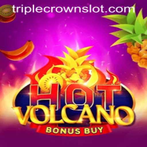 Exploring the Exciting World of HotVolcanoBonusBuy at TripleCrown Casino