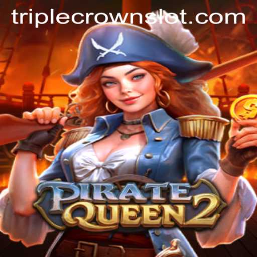 Discover the Thrills of PirateQueen2 at TripleCrown Casino