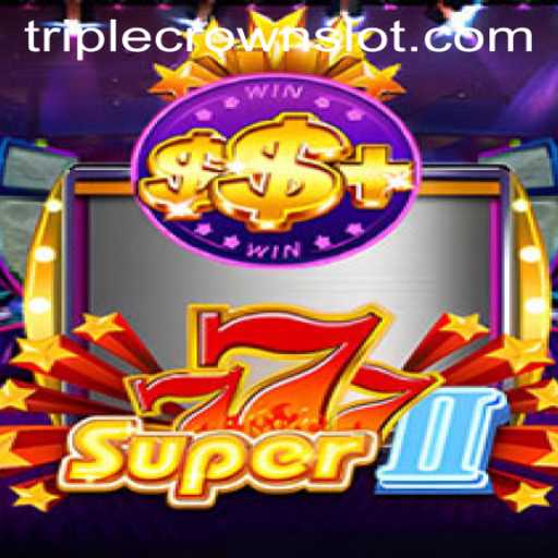 Exploring Super777II: A Revolutionary Addition to the TripleCrown Casino